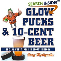 Glow Pucks and 10-Cent Beer: The 101 Worst Ideas in Sports History