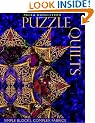 Puzzle Quilts: Simple Blocks, Complex Fabrics