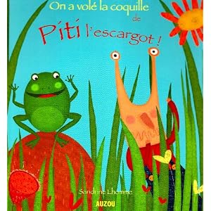 On a volé la Coquille de Piti l'Escargot !