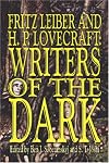 Fritz Leiber and H.P. Lovecraft: Writers of the Dark