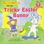 Teeny Witch and the Tricky Easter Bunny