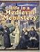 Life In A Medieval Monastery (Medieval World)