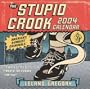 The Stupid Crook 2004 Day-To-Day Calendar