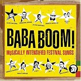 Baba Boom: Musically Intensified Festival Sounds