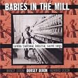 Babies in the Mill