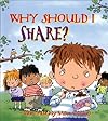 Why Should I Share? (Why Should I? Books)