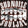 Subnoize Souljaz