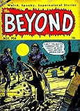 The Beyond - Issues 029 & 030 (Golden Age Rare Vintage Comics Collection Book 15) (English Edition)