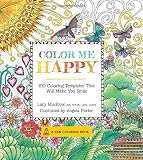 Color Me Happy: 100 Coloring Templates That Will Make You Smile (A Zen Coloring Book)