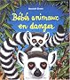 B�b�s animaux en danger