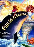 Fun Is a Feeling Fun Is a Feeling