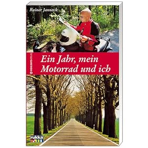Ein Jahr, mein Motorrrad und ich