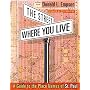 The Street Where You Live: A Guide to the Place Names of St. Paul