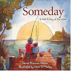 Someday: Is Not A Day of the Week Edition 1.