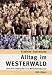  : Alltag im Westerwald. Zwischen Kaiserzeit und Wirtschaftswunder