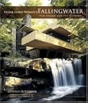 Frank Lloyd Wright's Fallingwater: Th...