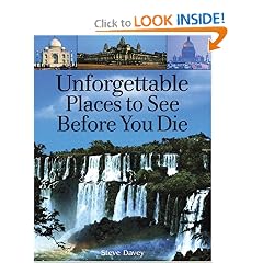 Unforgettable Places to See Before You Die