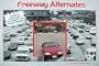 Freeway Alternates