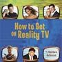 How to Get on Reality TV