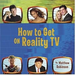 How to Get on Reality TV
