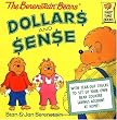 The Berenstain Bears' Dollars and Sense (First Time Books(R))