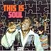 This Is Soul: Remastered & Expanded/Vinyl Replica Edition