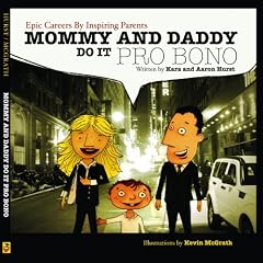 Mommy And Daddy Do It Pro Bono