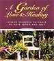 A Garden of Love and Healing: Living Tributes to Those We Have Loved and Lost
