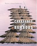 Revue Seuil  / Caravanes de bambous