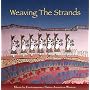 Weaving The Strands: Music By Contemporary Native American Women