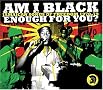 Am I Black Enough for You?: Jamaican Songs of Freedom Am I Black Enough for You?: Jamaican Songs of Freedom