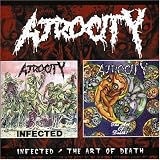 Atrocity - Infected/The Art of Death