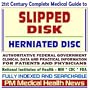 21st Century Complete Medical Guide to Slipped Disk. Herniated Disc