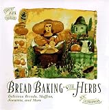  : Bread Baking with Herbs: Breads, Muffins, Focaccia, and More (The Country Baker)