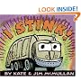 I Stink!