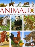Encyclop�die des animaux : De la for�t, de la ferme, des champs, chevaux, chiens, chats