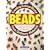 Creating Extraordinary Beads from Ordinary Material