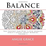 Balance - For Crayons And Wide Tipped Markers: Angie's Gentle Mood Menders - Volume 1