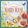 Adventure With Morris Mouse Pop-Up Book (Peek and Find (PGW))
