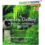 Garden Gallery: The Plants, Art, and Hardscape of Little and Lewis