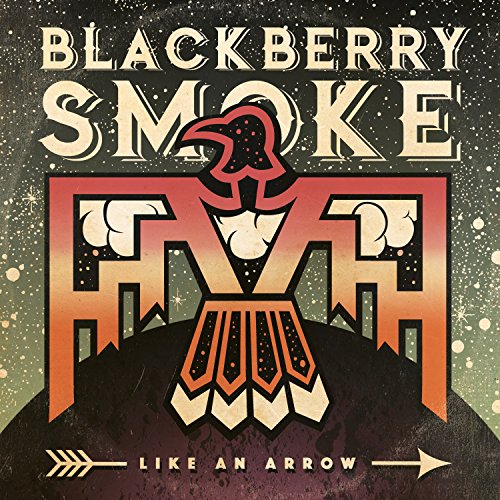 Blackberry Smoke - Like An Arrow - Zortam Music