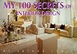 My 100 Secrets of Interior Design