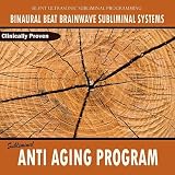 Subliminal Anti Aging Program - Binaural Beat Brainwave Subliminal Systems