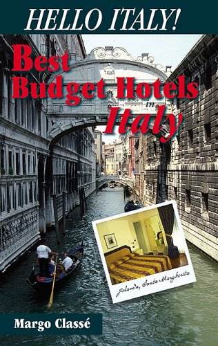 hello italy best budget hotels in italy  16 italian cities