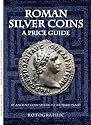 Roman Silver Coins: Roman Silver Pt. 2: A Price Guide (2nd Edition)