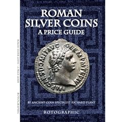 Roman Silver Coins: Roman Silver Pt. 2: A Price Guide (2nd Edition)