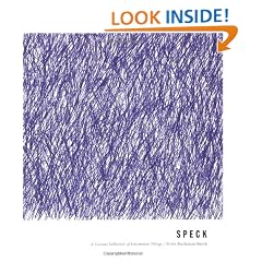 Speck: Curious Collection of Uncommon Things