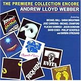 Andrew Lloyd Webber: The Premiere Collection Encore