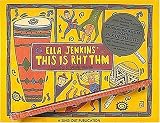 Ella Jenkins' This Is Rhythm
