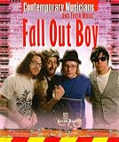 Fall Out Boy (Contemporary Musicians and Their Music)